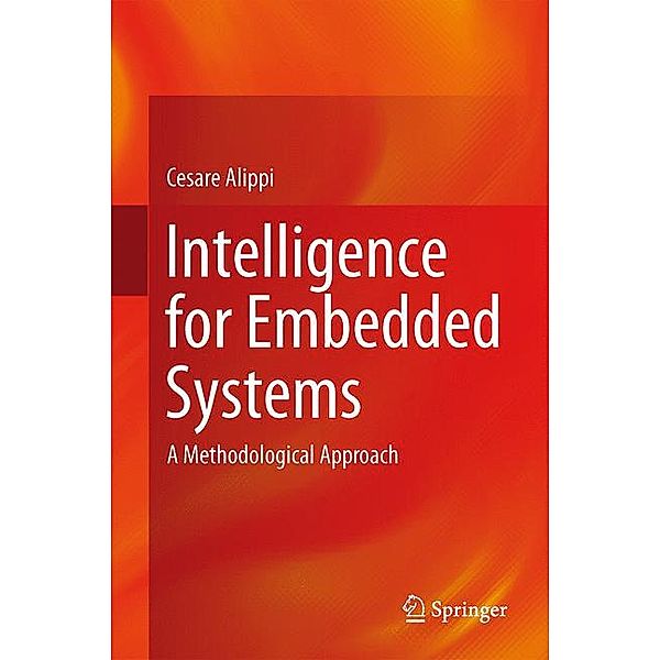 Intelligence for Embedded Systems, Cesare Alippi