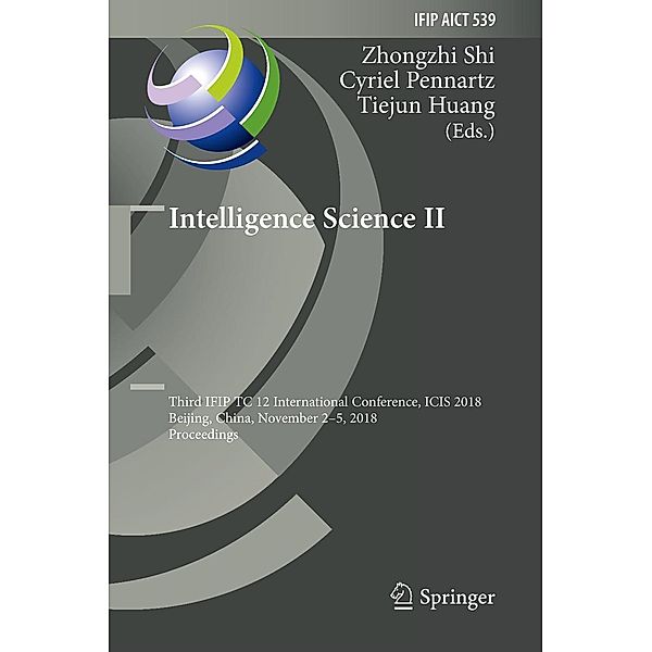 Intelligence Science II / IFIP Advances in Information and Communication Technology Bd.539