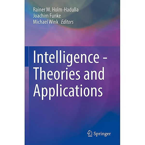 Intelligence - Theories and Applications