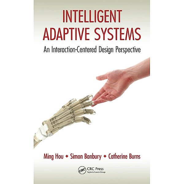 Intelligent Adaptive Systems, Ming Hou, Simon Banbury, Catherine Burns