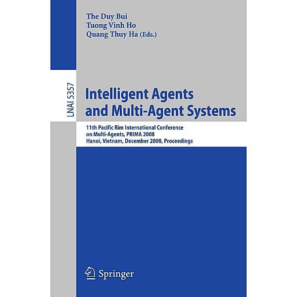 Intelligent Agents and Multi-Agent Systems / Lecture Notes in Computer Science Bd.5357