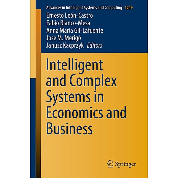 Intelligent and Complex Systems in Economics and Business / Advances in Intelligent Systems and Computing Bd.1249