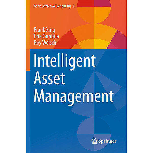 Intelligent Asset Management, Frank Xing, Erik Cambria, Roy Welsch