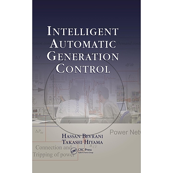 Intelligent Automatic Generation Control, Hassan Bevrani, Takashi Hiyama