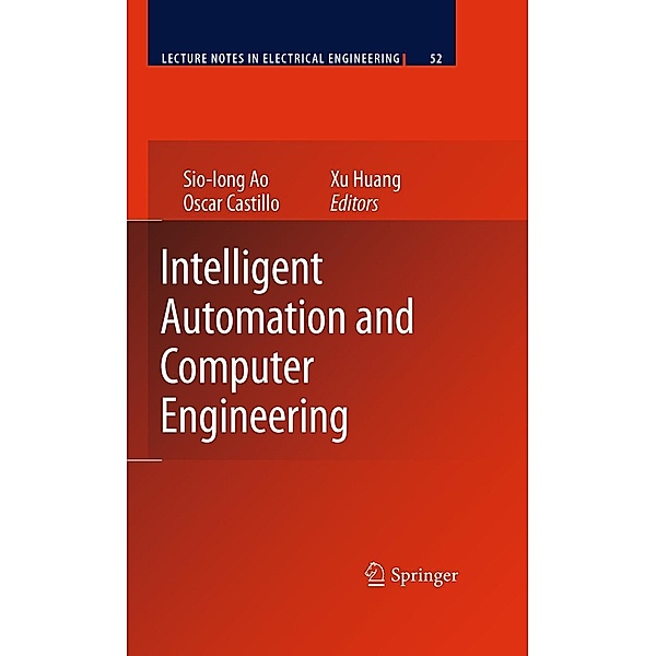 Intelligent Automation and Computer Engineering / Lecture Notes in Electrical Engineering Bd.52, Oscar Castillo, Xu Huang, Sio-Iong Ao