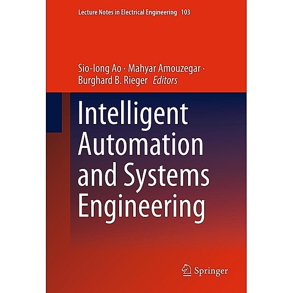 Intelligent Automation and Systems Engineering / Lecture Notes in Electrical Engineering Bd.103, Sio-Iong Ao, Mahyar Amouzegar