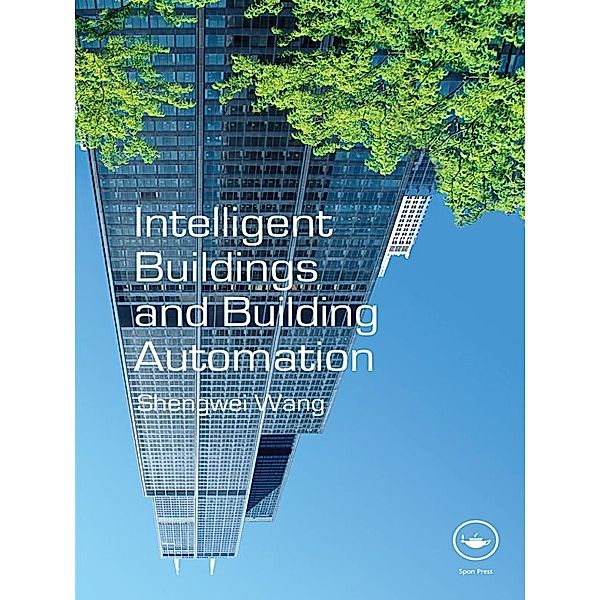 Intelligent Buildings and Building Automation, Shengwei Wang