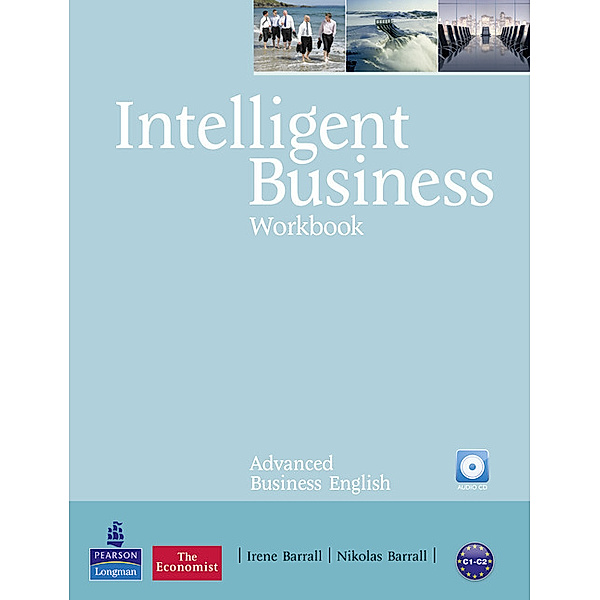 Intelligent Business, Advanced / Workbook, w. Audio-CD, Irene Barrall, Nik Barrall