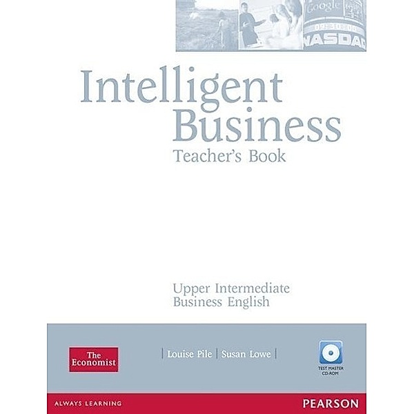 Intelligent Business, Upper Intermediate: Teacher's Book, w. Test Master CD-ROM, Tonya Trappe