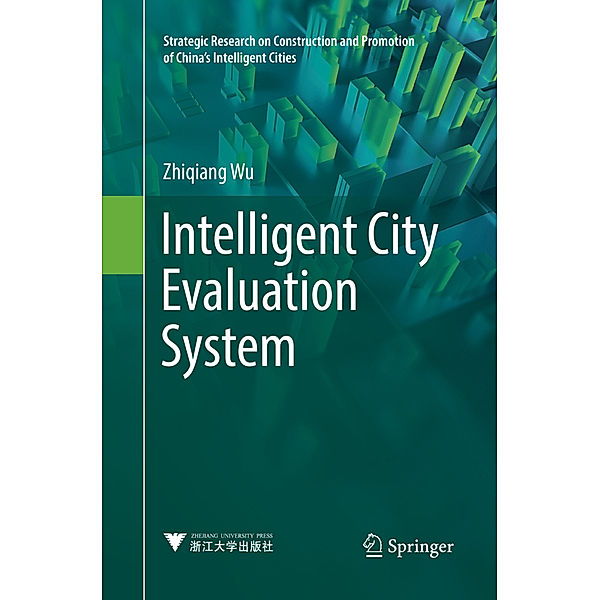 Intelligent City Evaluation System, Zhiqiang Wu