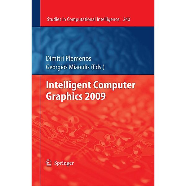 Intelligent Computer Graphics 2009 / Studies in Computational Intelligence Bd.240