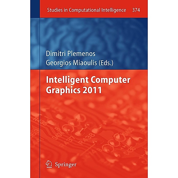 Intelligent Computer Graphics 2011 / Studies in Computational Intelligence Bd.374