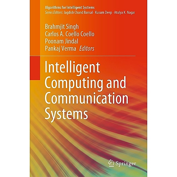Intelligent Computing and Communication Systems / Algorithms for Intelligent Systems
