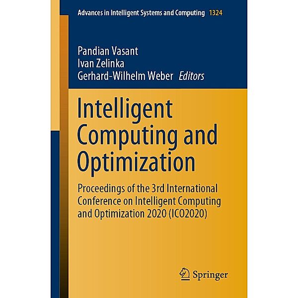 Intelligent Computing and Optimization / Advances in Intelligent Systems and Computing Bd.1324