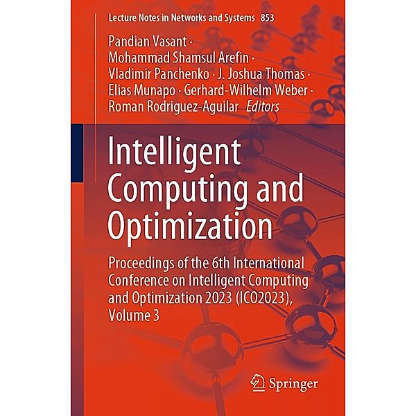 Intelligent Computing and Optimization / Lecture Notes in Networks and Systems Bd.853