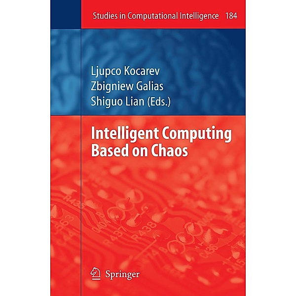 Intelligent Computing Based on Chaos / Studies in Computational Intelligence Bd.184