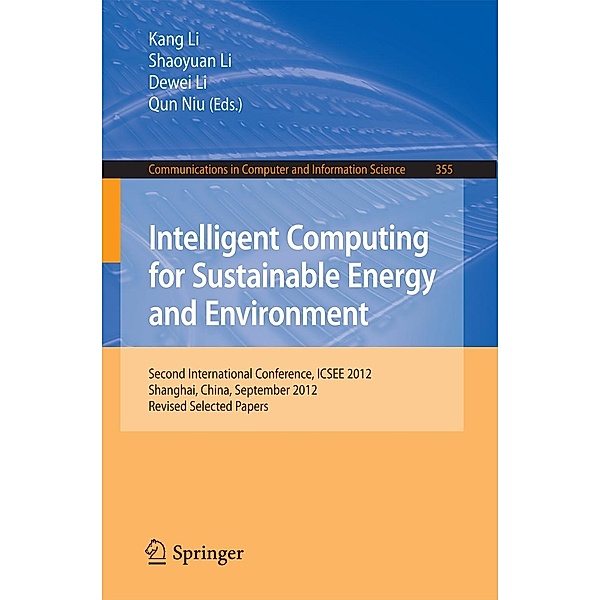 Intelligent Computing for Sustainable Energy and Environment / Communications in Computer and Information Science Bd.355