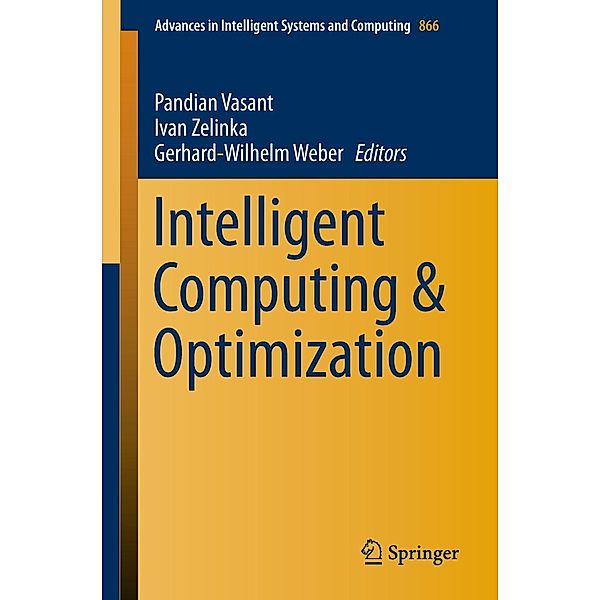 Intelligent Computing & Optimization / Advances in Intelligent Systems and Computing Bd.866