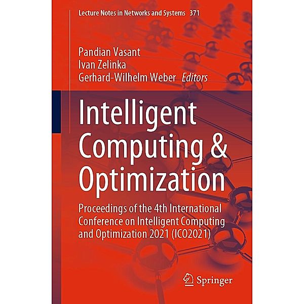 Intelligent Computing & Optimization / Lecture Notes in Networks and Systems Bd.371