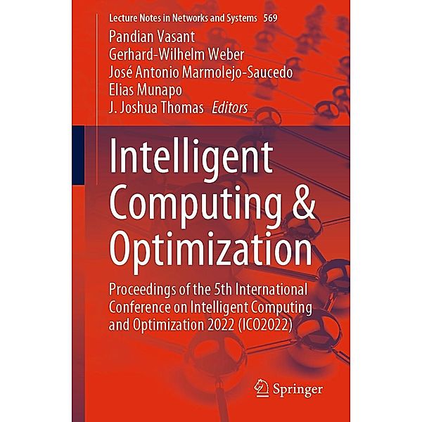 Intelligent Computing & Optimization / Lecture Notes in Networks and Systems Bd.569