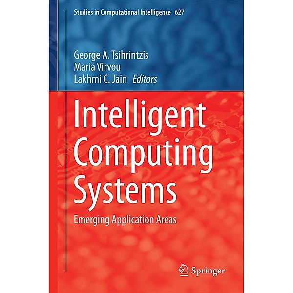 Intelligent Computing Systems / Studies in Computational Intelligence Bd.627