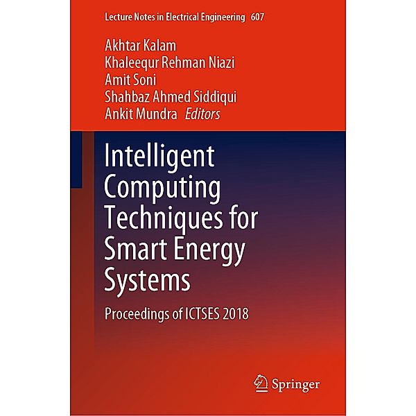 Intelligent Computing Techniques for Smart Energy Systems / Lecture Notes in Electrical Engineering Bd.607