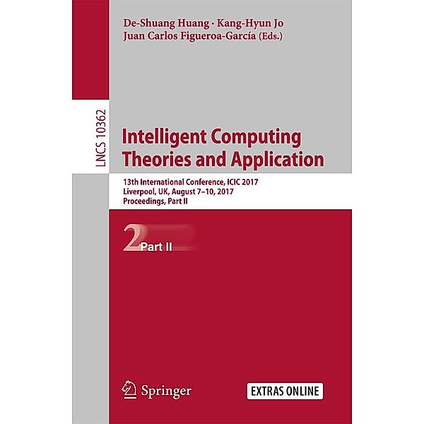 Intelligent Computing Theories and Application / Lecture Notes in Computer Science Bd.10362