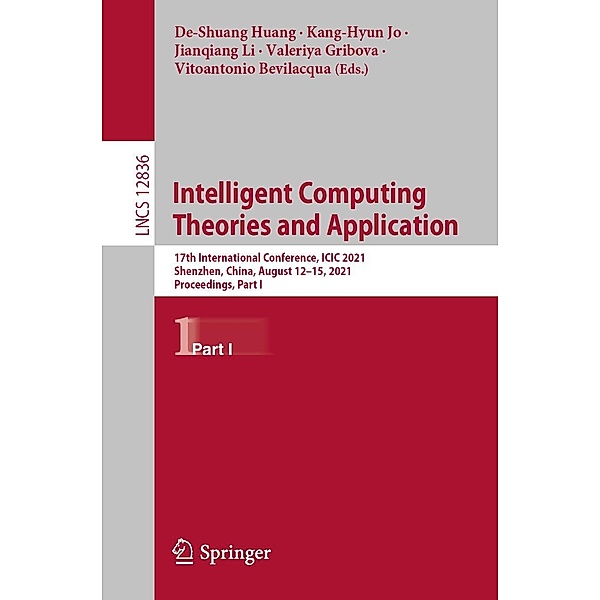 Intelligent Computing Theories and Application / Lecture Notes in Computer Science Bd.12836