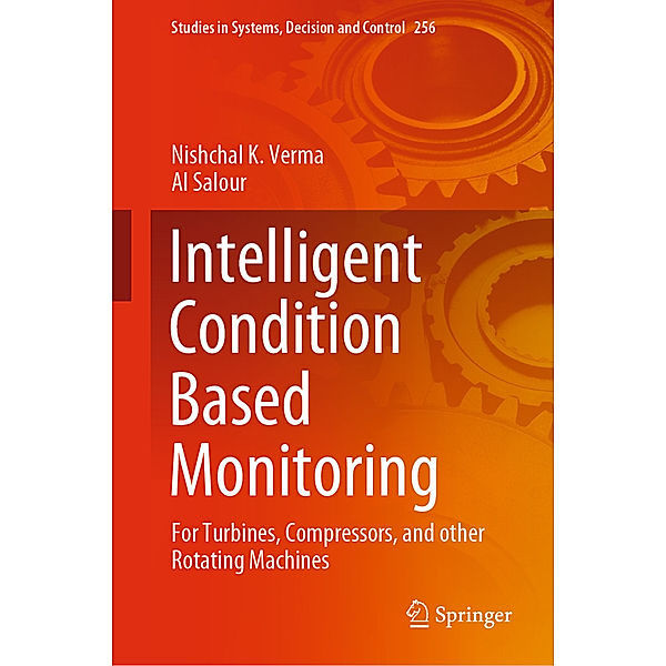 Intelligent Condition Based Monitoring, Nishchal K. Verma, Al Salour