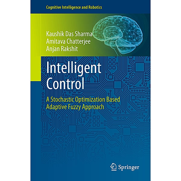 Intelligent Control, Kaushik Das Sharma, Amitava Chatterjee, Anjan Rakshit