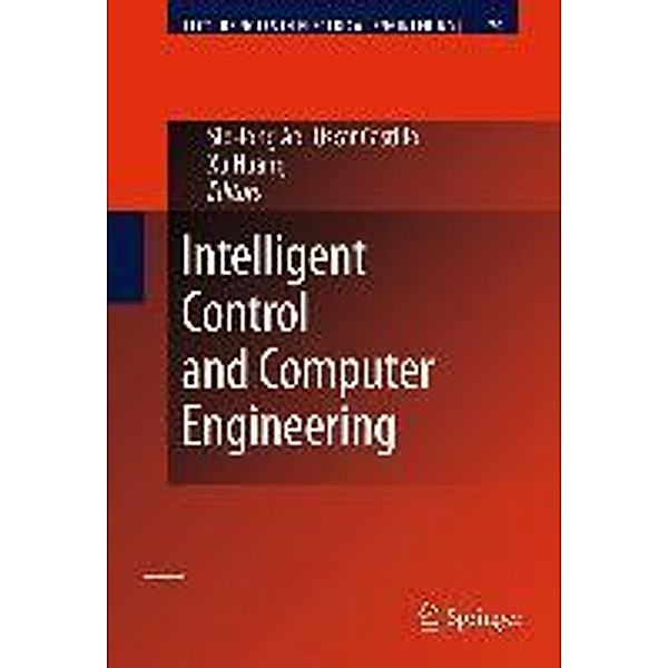 Intelligent Control and Computer Engineering / Lecture Notes in Electrical Engineering Bd.70, Oscar Castillo, Xu Huang, Sio-Iong Ao