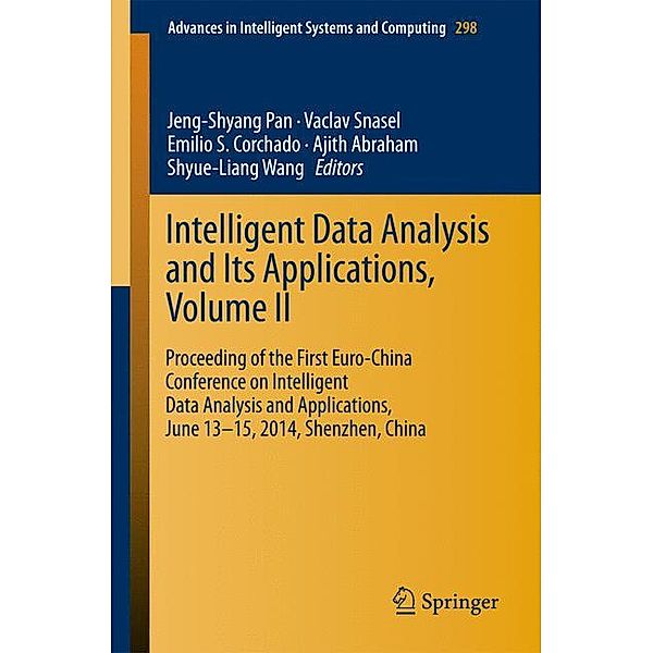 Intelligent Data analysis and its Applications, Volume II.Vol.2