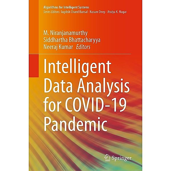 Intelligent Data Analysis for COVID-19 Pandemic / Algorithms for Intelligent Systems