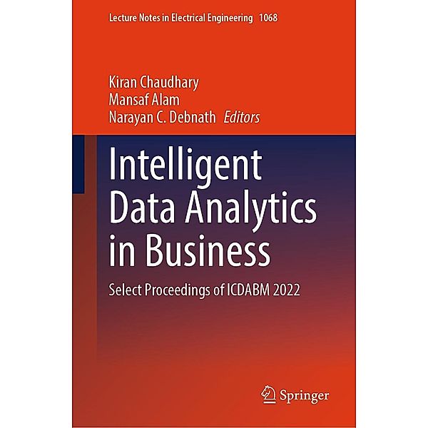 Intelligent Data Analytics in Business / Lecture Notes in Electrical Engineering Bd.1068