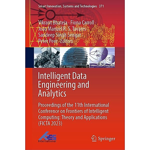 Intelligent Data Engineering and Analytics / Smart Innovation, Systems and Technologies Bd.371