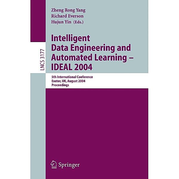 Intelligent Data Engineering and Automated Learning - IDEAL 2004