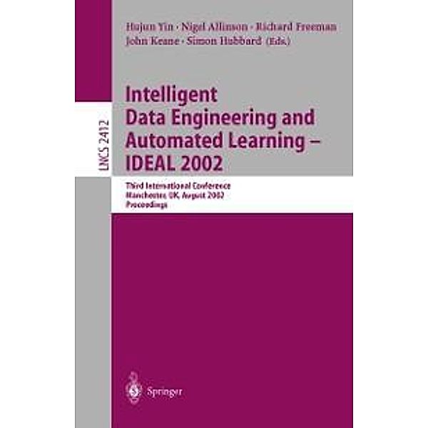 Intelligent Data Engineering and Automated Learning - IDEAL 2002 / Lecture Notes in Computer Science Bd.2412