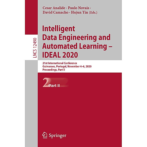 Intelligent Data Engineering and Automated Learning - IDEAL 2020