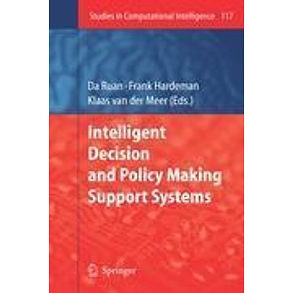 Intelligent Decision and Policy Making Support Systems