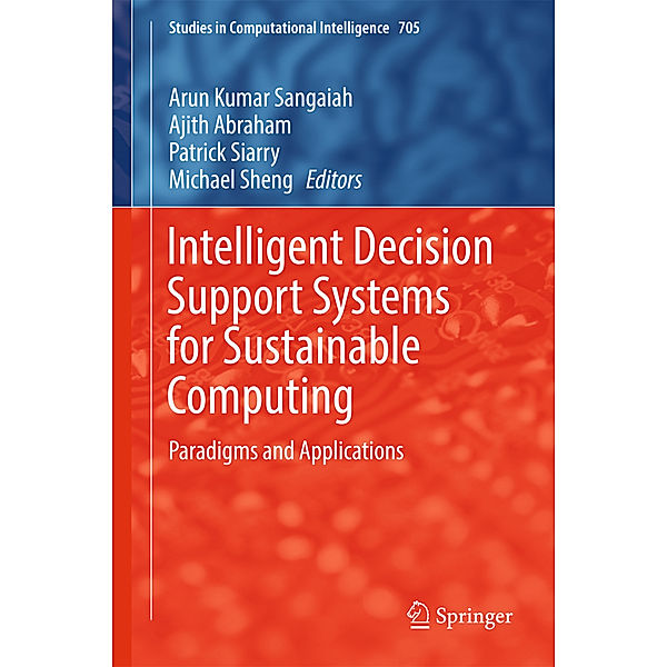 Intelligent Decision Support Systems for Sustainable Computing