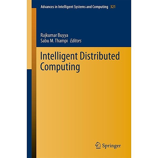 Intelligent Distributed Computing / Advances in Intelligent Systems and Computing Bd.321