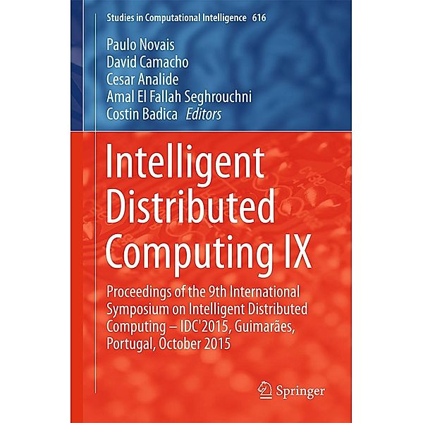 Intelligent Distributed Computing IX / Studies in Computational Intelligence Bd.616