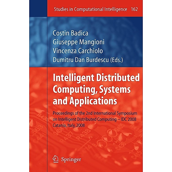 Intelligent Distributed Computing, Systems and Applications / Studies in Computational Intelligence Bd.162