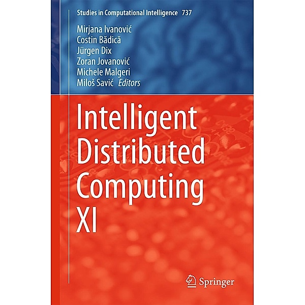Intelligent Distributed Computing XI / Studies in Computational Intelligence Bd.737