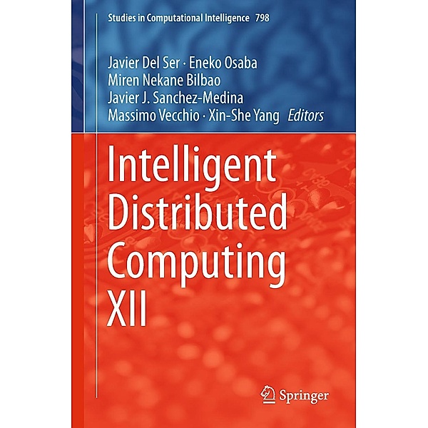Intelligent Distributed Computing XII / Studies in Computational Intelligence Bd.798