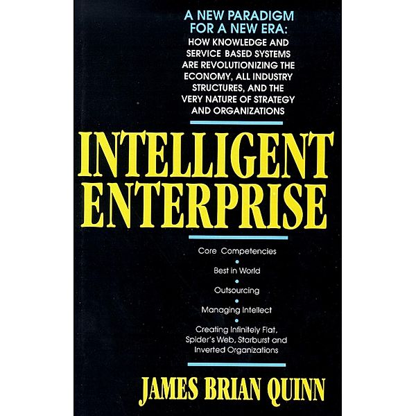 Intelligent Enterprise, James Brian Quinn
