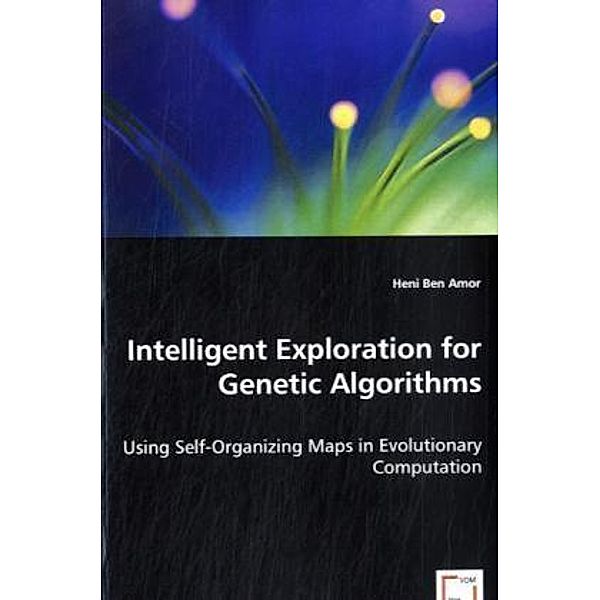 Intelligent Exploration for Genetic Algorithms, Heni Ben Amor, Heni B. Amor