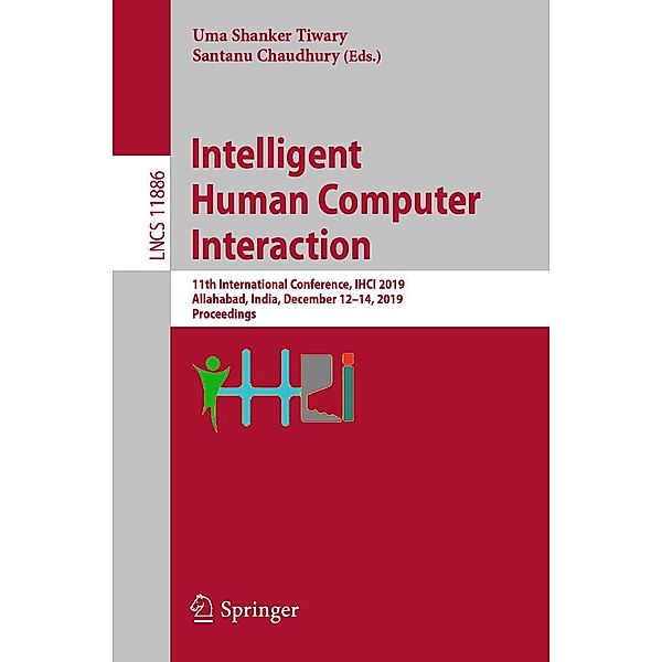 Intelligent Human Computer Interaction / Lecture Notes in Computer Science Bd.11886