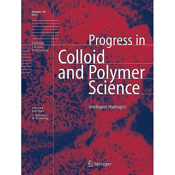 Intelligent Hydrogels / Progress in Colloid and Polymer Science Bd.140