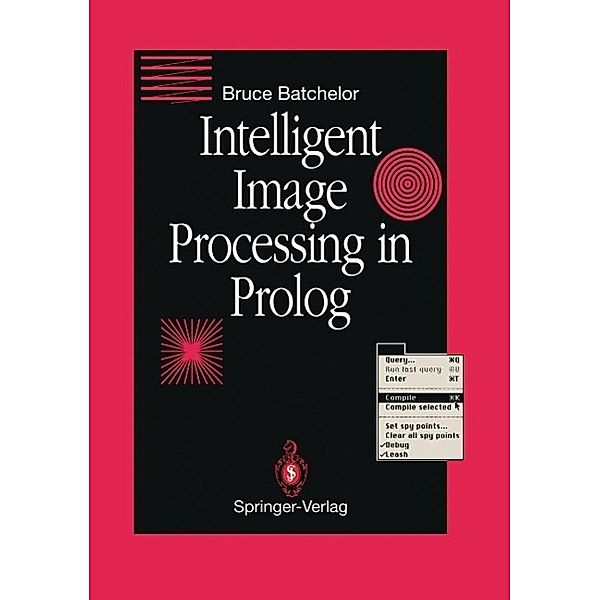 Intelligent Image Processing in Prolog, Bruce G. Batchelor
